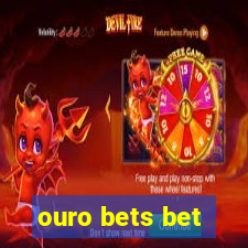 ouro bets bet